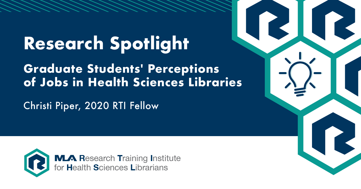 RTI Research Spotlight: Graduate Students' Perceptions of Jobs in Health Sciences Libraries