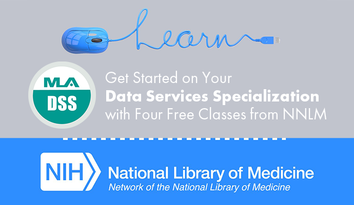 Get started on your Data Services Specialization with four free classes from NNLM