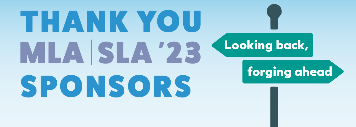 Thank you MLA | SLA '23 Sponsors